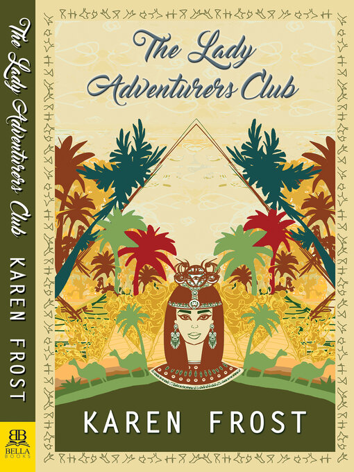 Title details for The Lady Adventurers Club by Karen Frost - Available